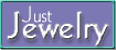 JUST JEWELRY DISCOUNT STORE